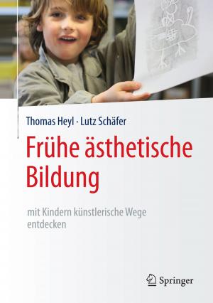 Cover of the book Frühe ästhetische Bildung – mit Kindern künstlerische Wege entdecken by G. Julius Vancso, Holger Schönherr