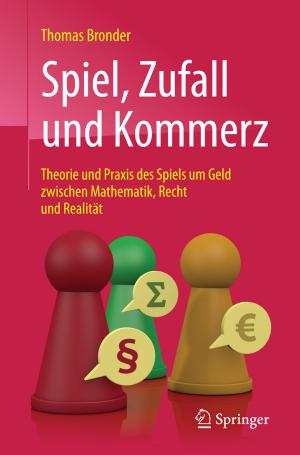 Cover of the book Spiel, Zufall und Kommerz by Judith Eckle-Kohler, Michael Kohler