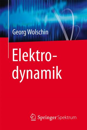 Cover of the book Elektrodynamik by Christian Bär, Jens Fiege, Markus Weiß