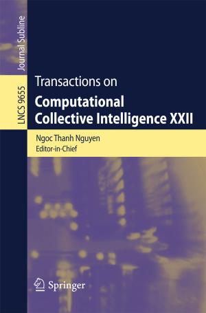 Cover of the book Transactions on Computational Collective Intelligence XXII by Tao Li, Huey Hoon Hng, Freddy Boey, Tianshu Zhang, Sean Li, Ling Bing Kong