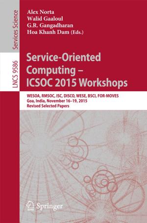 Cover of the book Service-Oriented Computing – ICSOC 2015 Workshops by Gerold Mohr, Irene Spirgi-Gantert, Ralf Stüvermann
