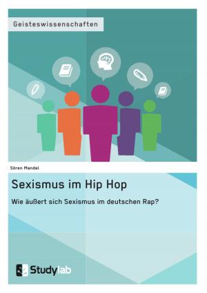 Cover of Sexismus im Hip Hop. Wie äußert sich Sexismus im deutschen Rap?