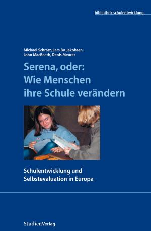 Book cover of Serena, oder: Wie Menschen ihre Schule verändern