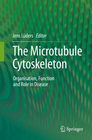 Cover of the book The Microtubule Cytoskeleton by M. Crecco, Lucia Cecconi, E. Tettamanti, Alfredo Pompili, Fabrizio Caroli, Ettore Squillaci