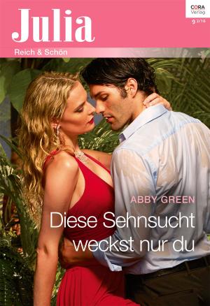 Cover of the book Diese Sehnsucht weckst nur du by ROBYN DONALD