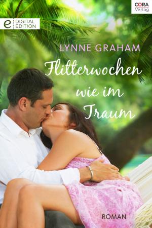 Cover of the book Flitterwochen wie im Traum by Lyn Stone