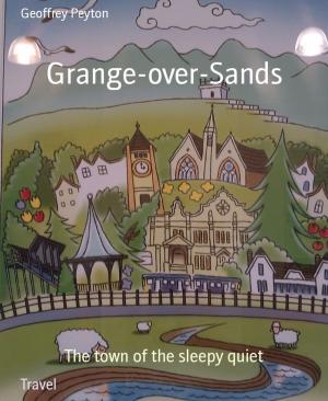 Cover of the book Grange-over-Sands by Alfred Bekker, Alfred Wallon, Hendrik M. Bekker, Abraham Merritt