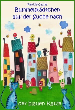 Book cover of Bummelstädtchen auf der Suche nach der blauen Katze