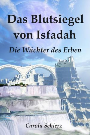Cover of the book Das Blutsiegel von Isfadah by Angelika Nylone