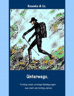 Cover of the book Unterwegs. by 