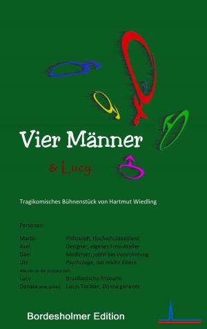 Cover of the book Vier Männer und Lucy by Lucas Kent Ogden