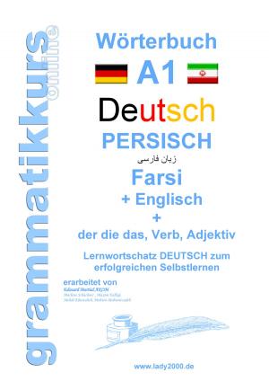 Cover of the book Wörterbuch Deutsch - Persisch - Farsi - Englisch by Mai Louise Falsig