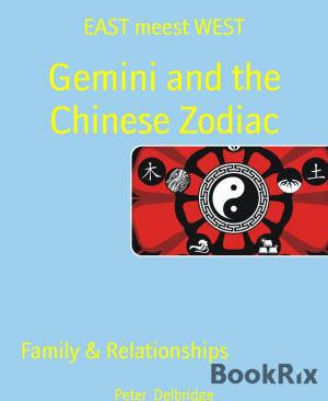 Cover of the book Gemini and the Chinese Zodiac by A. F. Morland