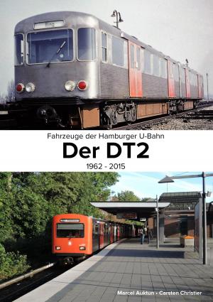 Book cover of Fahrzeuge der Hamburger U-Bahn: Der DT2