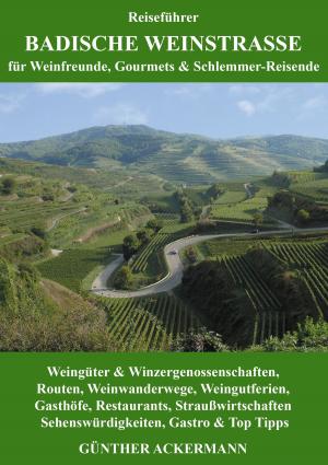 Cover of the book Badische Weinstraße by Susanne Hottendorff, Christa Mantel