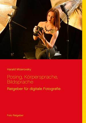 Book cover of Posing, Körpersprache, Bildsprache