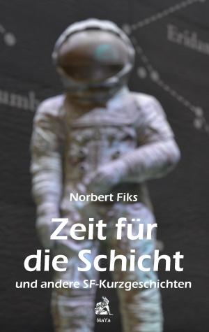 Cover of the book Zeit für die Schicht by Christiane Zietz