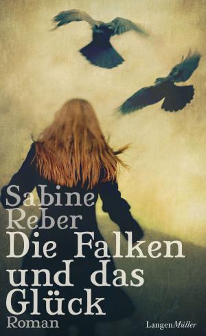 Cover of the book Die Falken und das Glück by Barbara Lehmann