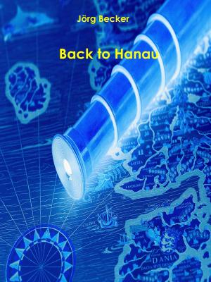 Cover of the book Back to Hanau by Gordon Carrega