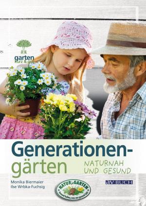 Cover of the book Generationengärten by Barbara Kunze, Jan Bahr