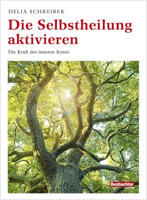 Cover of the book Die Selbstheilung aktivieren by Nadia Giosia