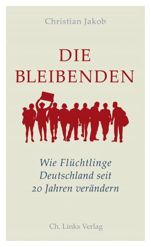 Cover of the book Die Bleibenden by Heike Olbrich, Jörg Schmidt