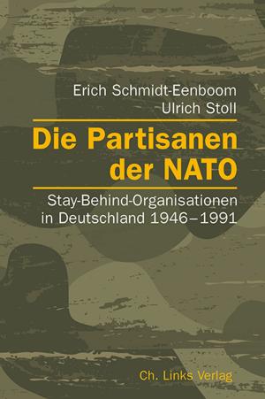 Cover of the book Die Partisanen der NATO by Christoph Franceschini, Erich Schmidt-Eenboom, Thomas Wegener Friis