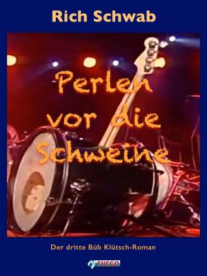 Cover of the book Perlen vor die Schweine by Gundolf S. Freyermuth