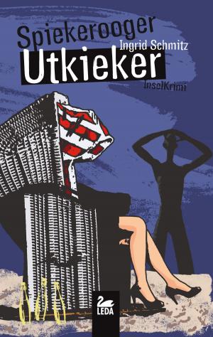 Cover of the book Spiekerooger Utkieker: Ostfrieslandkrimi by Benny Bothe