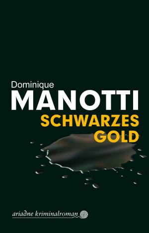 Cover of the book Schwarzes Gold by 
