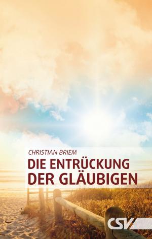 Cover of the book Die Entrückung der Gläubigen by Arend Remmers