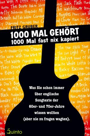 Cover of the book 1000 Mal gehört - 1000 Mal fast nix kapiert by Ursel Scheffler