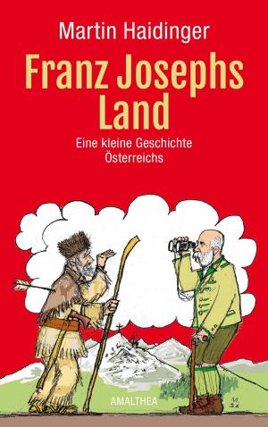 Cover of the book Franz Josephs Land by Uwe Kröger, Claudio Honsal