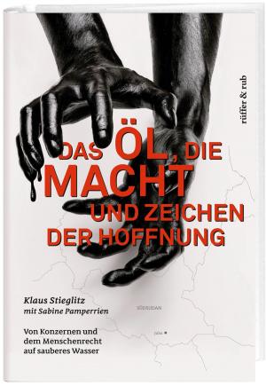 Cover of Das Öl, die Macht und Zeichen der Hoffnung