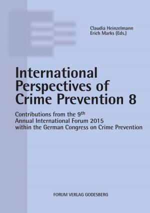 Cover of the book Internationale Perspectives of Crime Prevention 8 by Joseph Saints