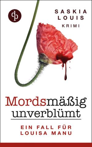 Cover of Mordsmäßig unverblümt - Louisa Manus erster Fall