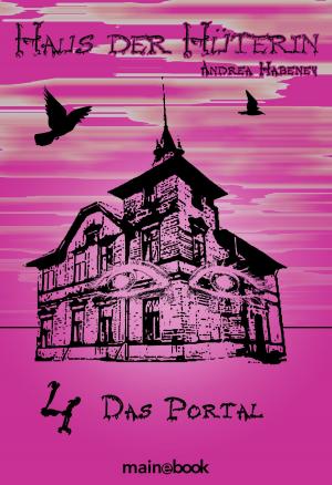 Book cover of Haus der Hüterin: Band 4 - Das Portal