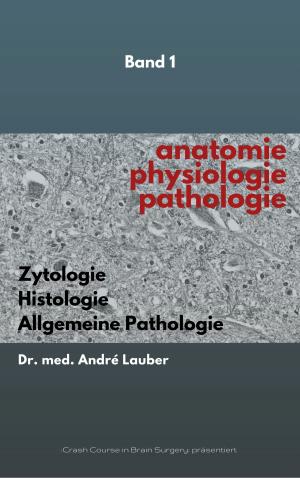 Cover of Anatomie, Physiologie, Pathologie