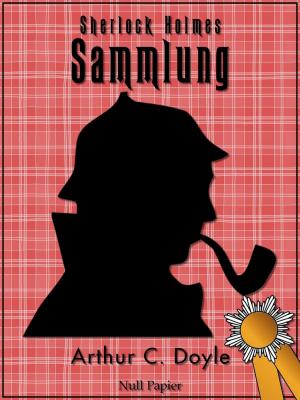 Cover of the book Sherlock Holmes – Sammlung by Edgar Wallace