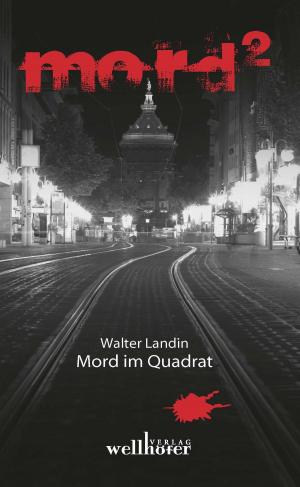 Book cover of Mord im Quadrat: Mannheimer Mordgeschichten