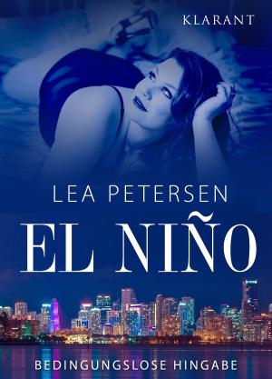 Cover of the book El Nino - Bedingungslose Hingabe. Erotischer Roman by Ele Wolff