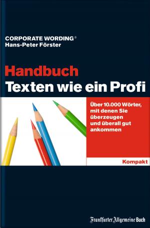 Cover of the book Texten wie ein Profi - Handbuch by Bill Weiss