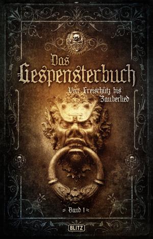 Cover of the book Meisterwerke der dunklen Phantastik 08: Gespensterbuch, Band 01 by Markus K. Korb
