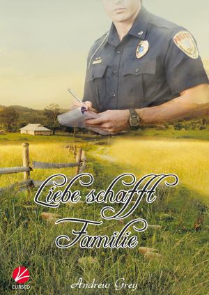 Cover of the book Liebe schafft Familie by Marie Sexton