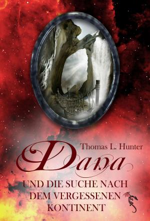 Book cover of Dana und die Suche nach dem vergessenen Kontinent
