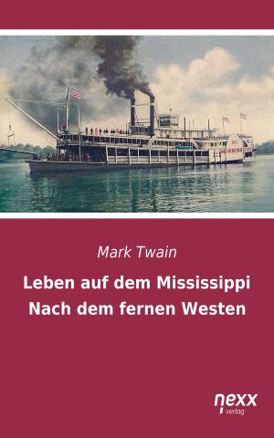Cover of the book Leben auf dem Mississippi by Maxim Gorki
