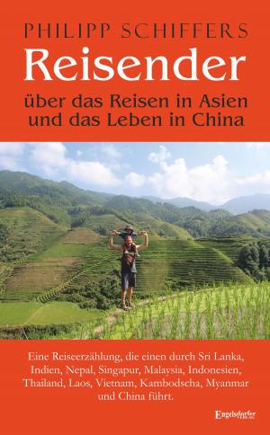 Cover of the book Reisender - über das Reisen in Asien und das Leben in China by Hans-Peter Bock