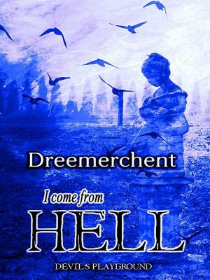Cover of the book I Come From Hell! by Sewa Situ Prince-Agbodjan