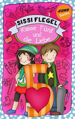 Cover of the book Schülerstreich und Lehrerschreck - Band 4: Klasse Fünf und die Liebe by Roland Mueller