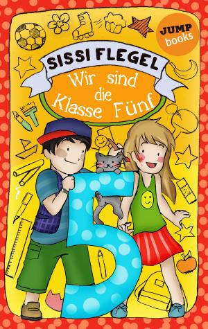 bigCover of the book Schülerstreich und Lehrerschreck - Band 3: Wir sind die Klasse Fünf by 